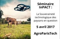 [Séminaire] mercredi 5 avril PARIS : la souveraineté technologique des paysans en question